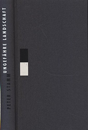 Ungefähre Landschaft : Roman von Peter: Stamm Book Contemporary literature