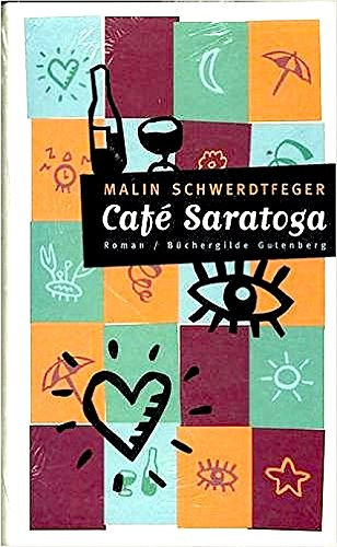 Café Saratoga. Roman. Contemporary literature
