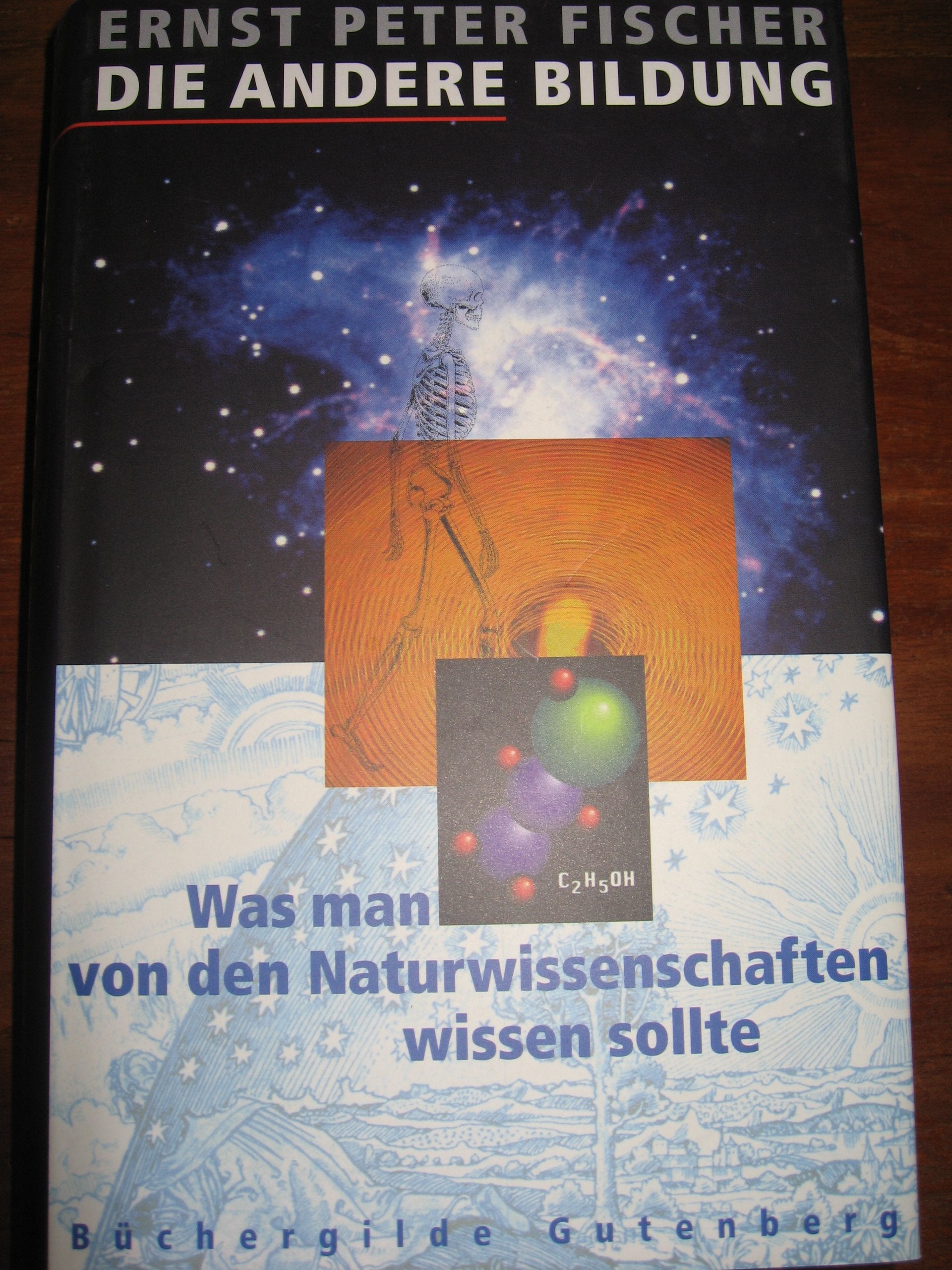 Die andere Bildung. Was man von den Naturwissenschaften wissen sollte Books
