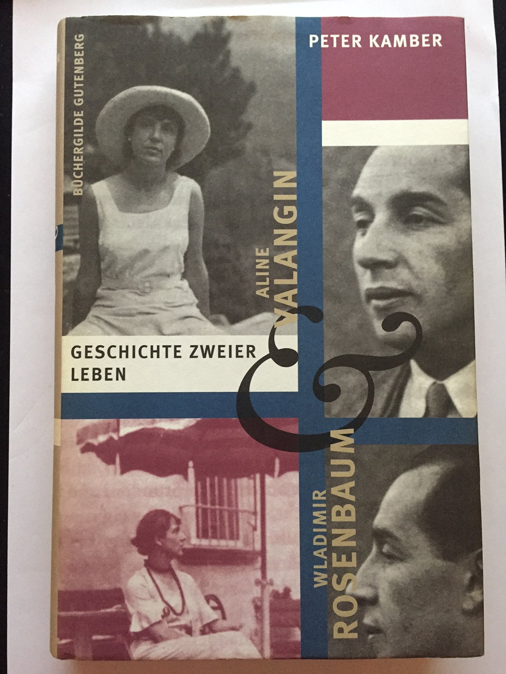 Geschichte zweier Leben Wladimir Rosenbaum, Aline Valangin Books
