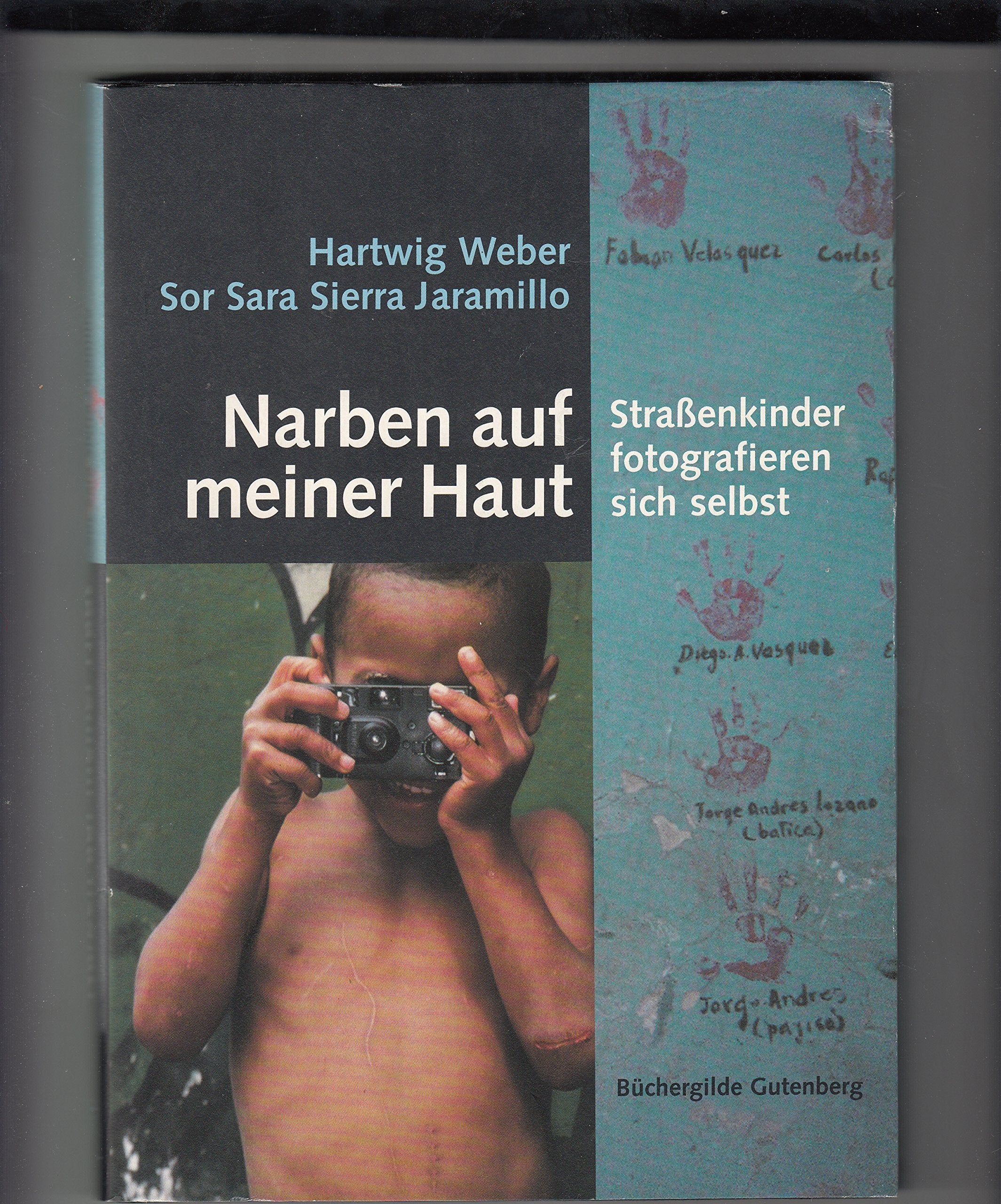 Narben auf meiner Haut Strassenkinder fotografieren sich selbst Politics & History