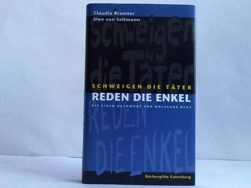 Schweigen die Täter, reden die Enkel, Nachwort: Wolfgang Benz, Books