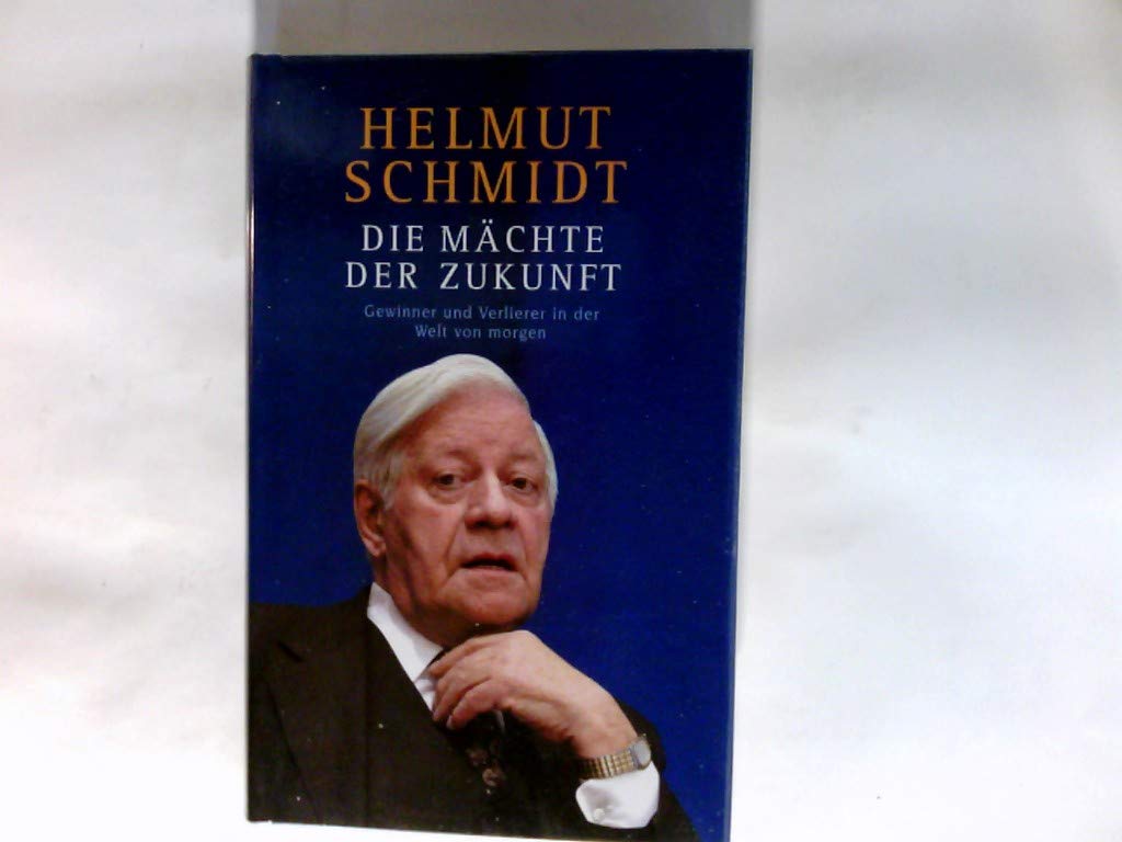 Die Mächte der Zukunft. Gewinner und Verlierer in der Welt von Morgen Memories