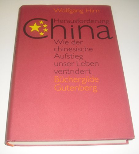 Herausforderung China - Wie der chinesische Aufstieg unser Leben verändert Books