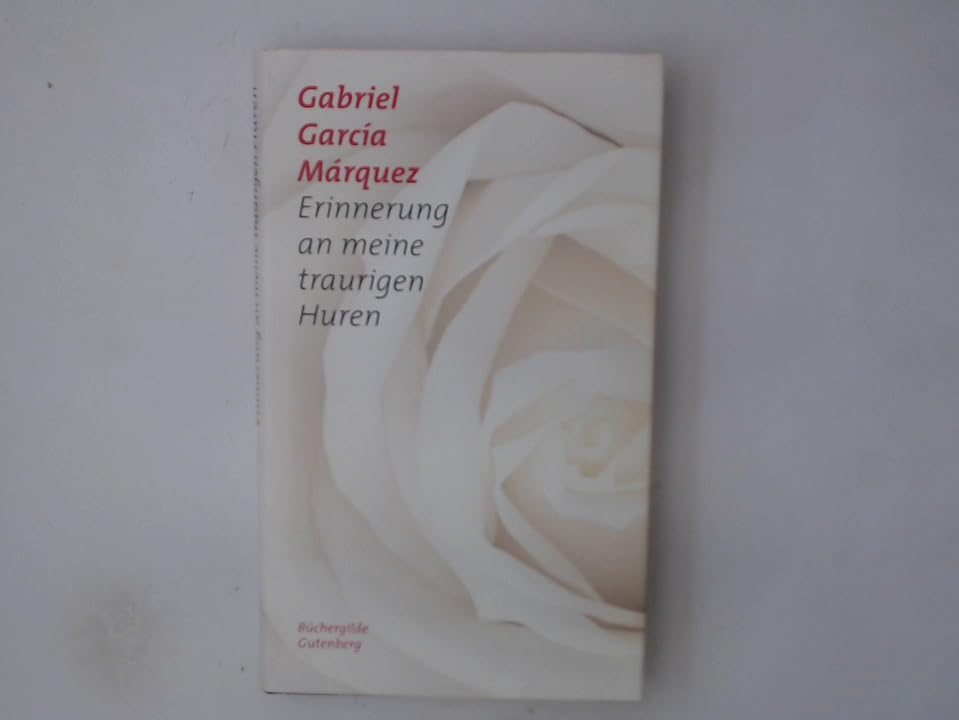 Erinnerung an meine traurigen Huren : Roman. Books