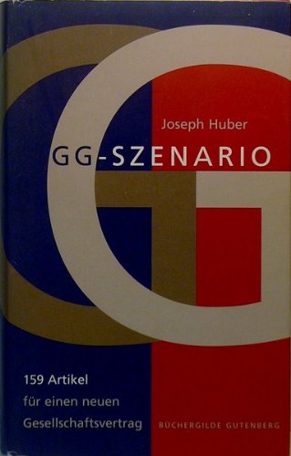 GG-Szenario - 159 Artikel für einen neuen Gesellschaftsvertrag Books