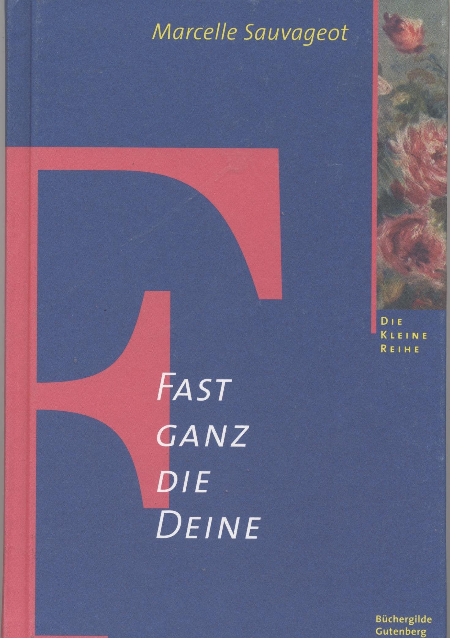 Fast ganz die Deine Contemporary literature