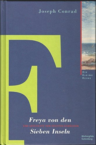 Freya von den sieben Inseln : Eine Geschichte von seichten Gewässern. Freya and the seven isles. Books