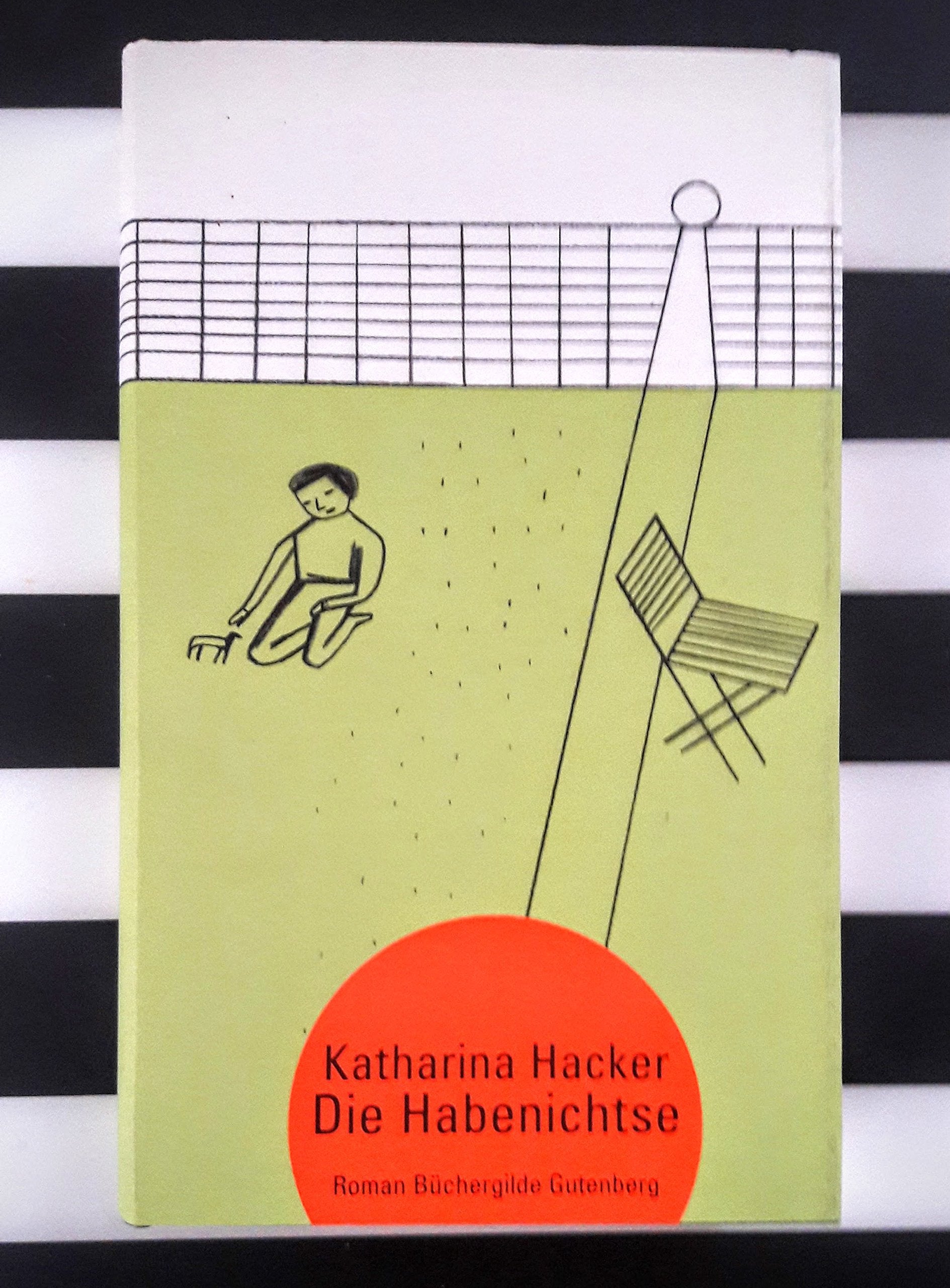 Die Habenichtse. Contemporary literature Books
