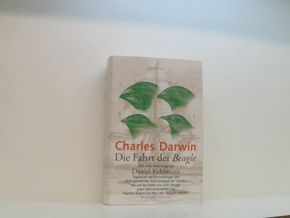 Die Fahrt der Beagle. Tagebuch mit Erforschungen der Naturgeschichte und Geologie der Länder, die auf der Fahrt von HMS Beagle unter dem Kommando von Kapitän Robert Fitz Roy, RN, besucht wurden. Books