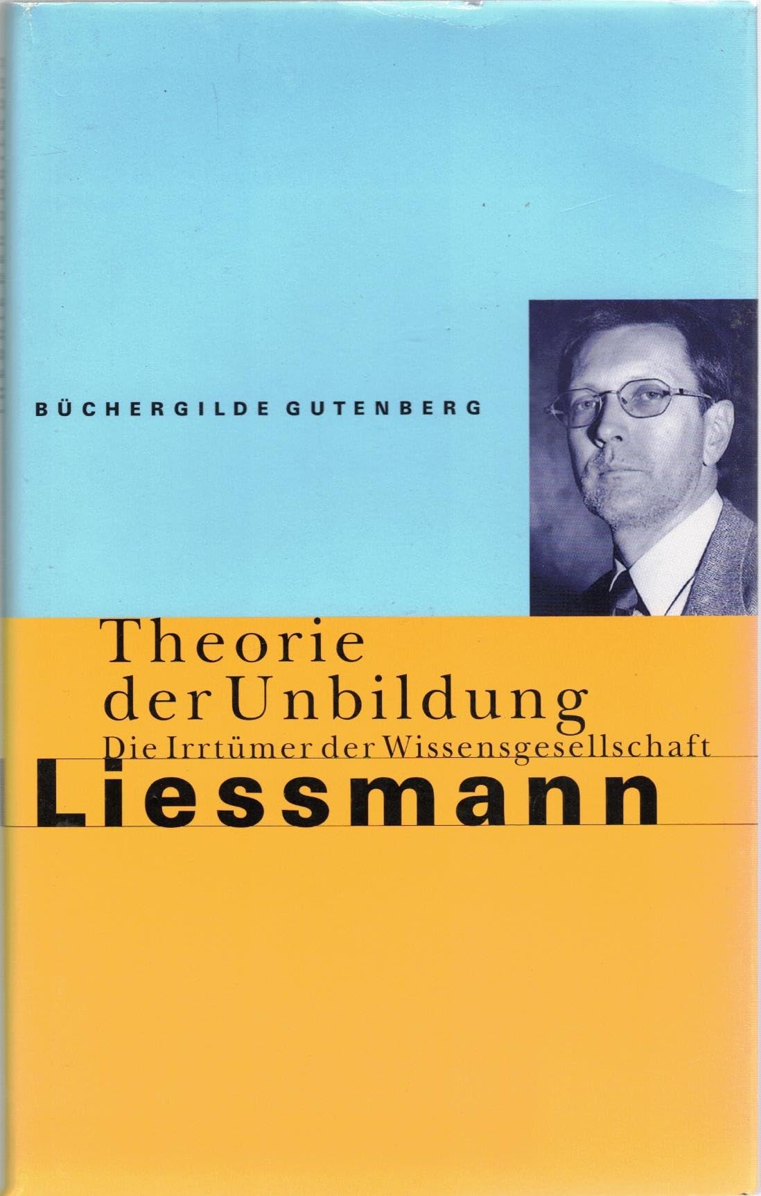 Theorie der Unbildung: Die Irrtümer der WIssensgesellschaft Books