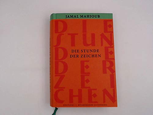 Die Stunde der Zeichen. Weltlese. Aus dem Englischen von Thomas Brückner. OPpbd. Sauberes Exemplar. - 367 S. (pages) Business & Technology