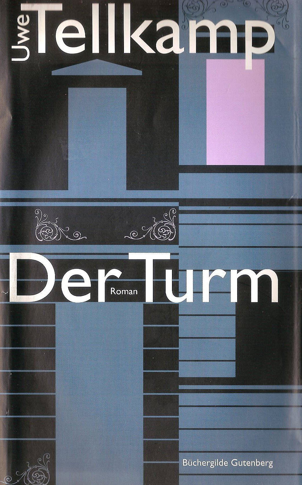 Der Turm. Geschichte aus einem versunkenen Land Contemporary literature