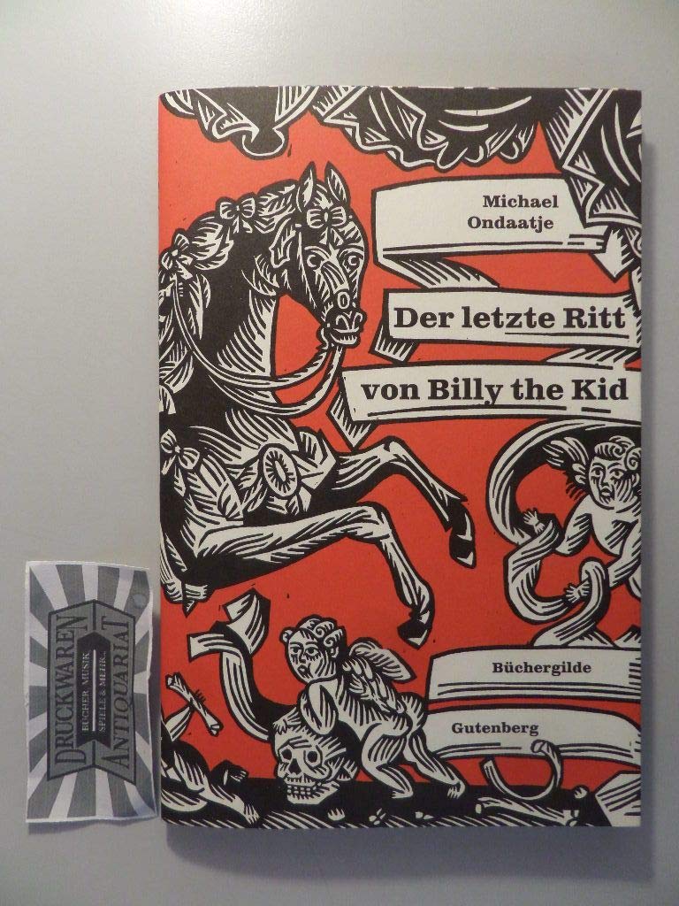 Der letzte Ritt von Billy the Kid / Aus dem Englischen von Werner Herzog / Mit Holzschnitten von Stefanie Schilling Books