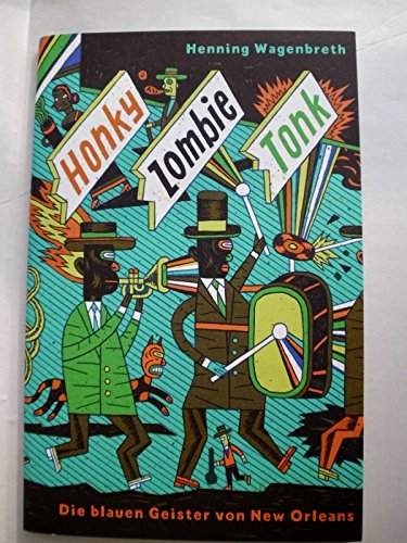 Honky, Zombie, Tonk : Die blauen Geister von New Orleans Books