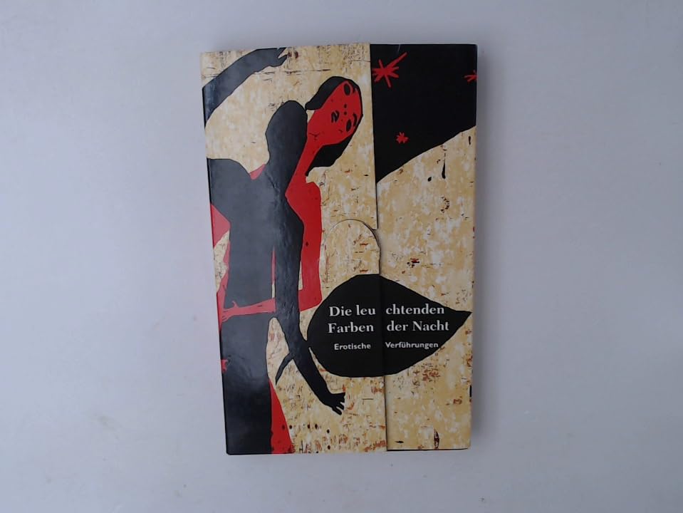 Die leuchtenden Farben der Nacht. Erotische Verführungen Contemporary literature