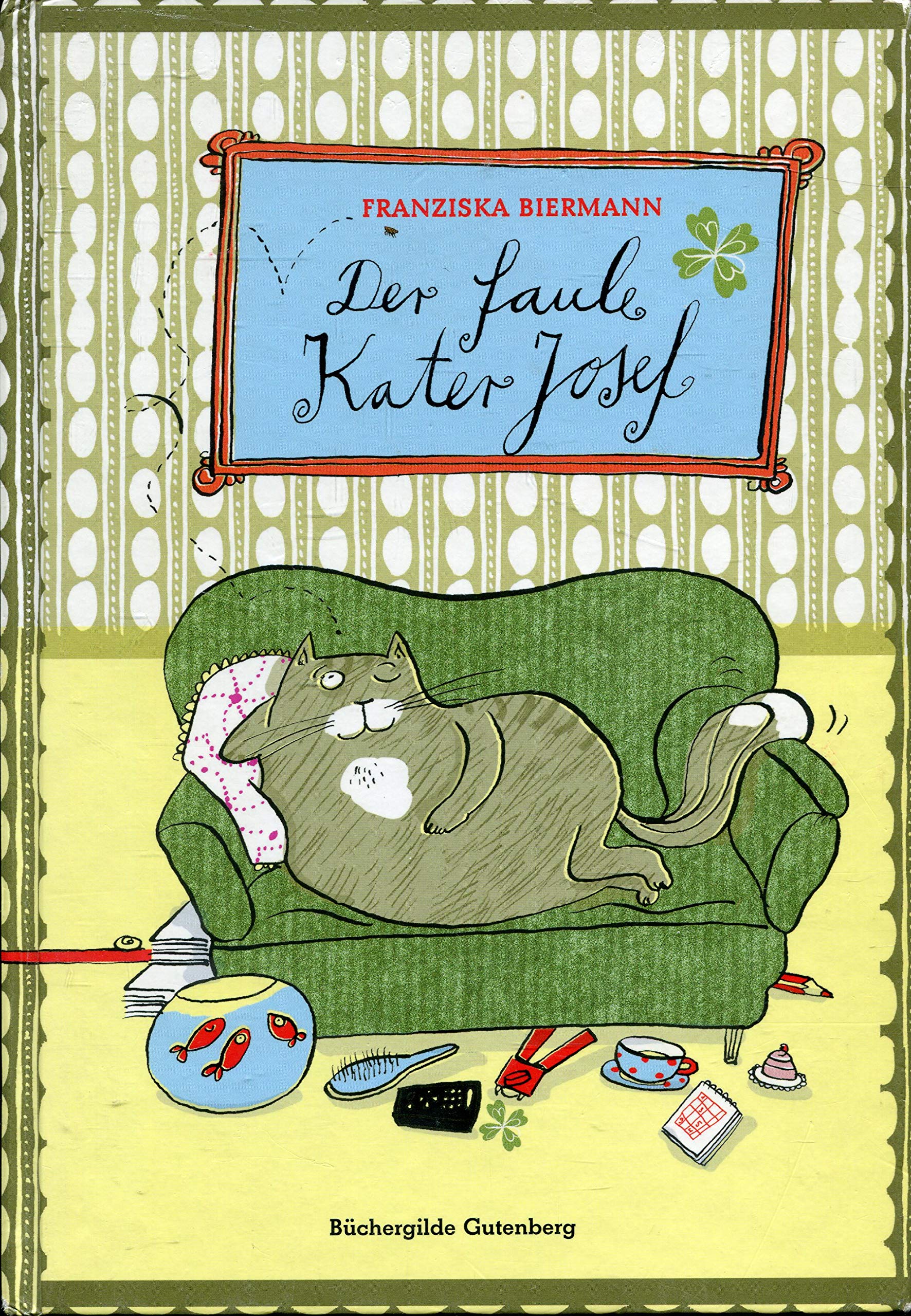 Der faule Kater Josef. Books