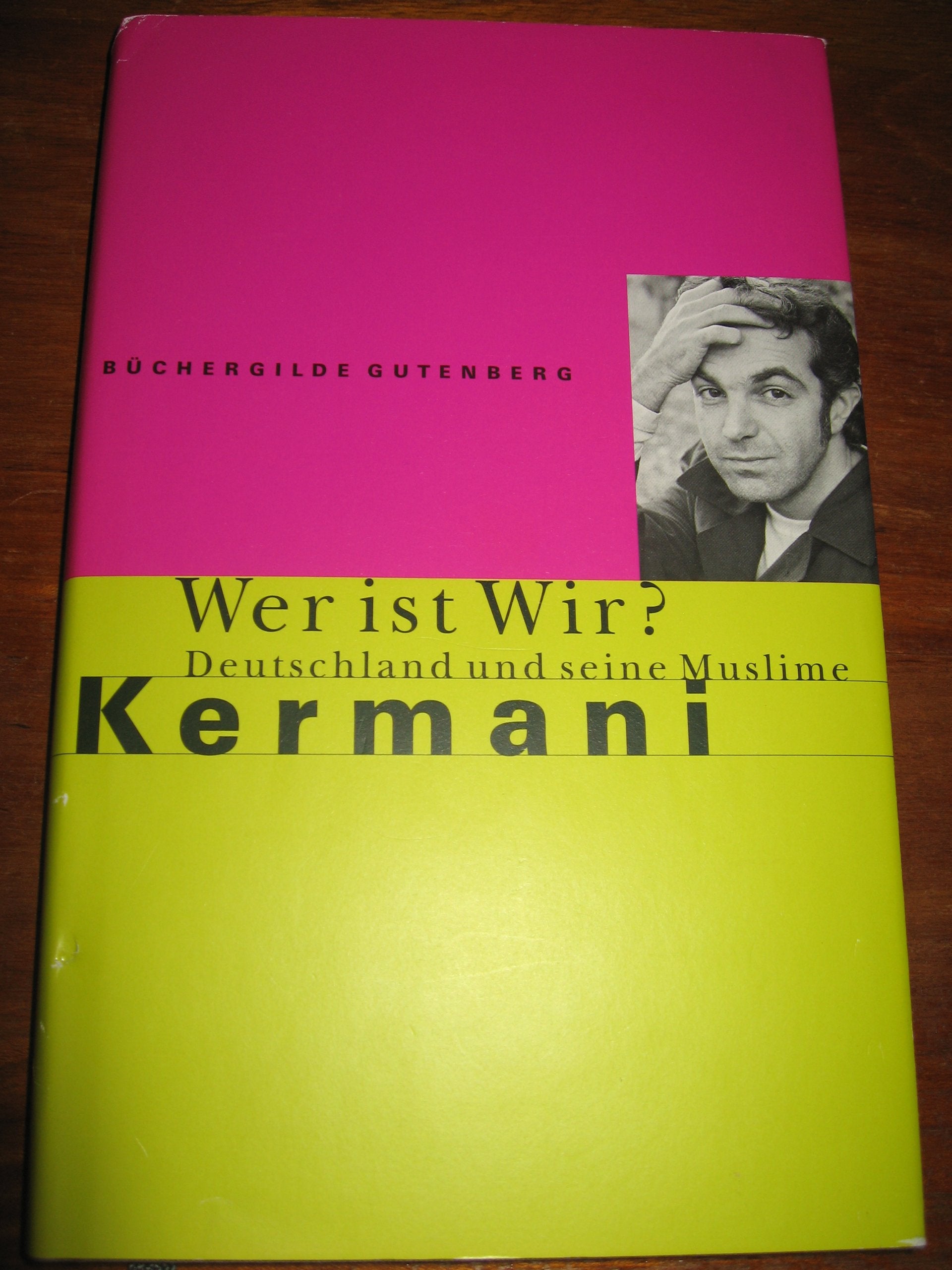 Wer ist wir? Deutschland und seine Muslime. Books