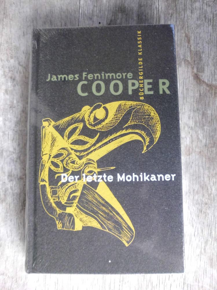 Der letzte Mohikaner : Ein Bericht aus dem Jahr 1757 / Herausgegeben und übersetzt von Karen Lauer Books