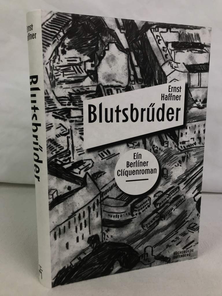 Blutsbrüder : ein Berliner Cliquenroman. Books