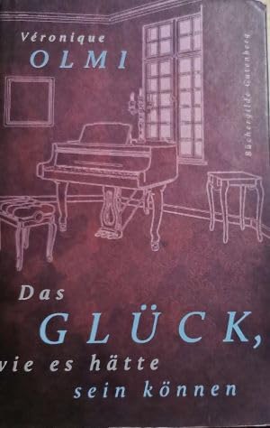 Das Glück, wie es hätte sein können : Roman Books