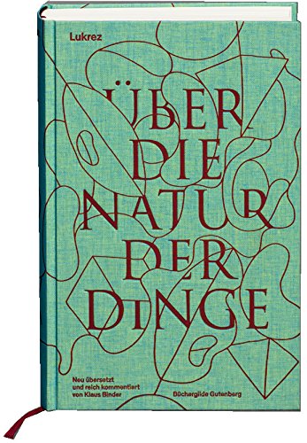 Über die Natur der Dinge / In deutsche Prosa übertragen und kommentiert von Klaus Binder Books