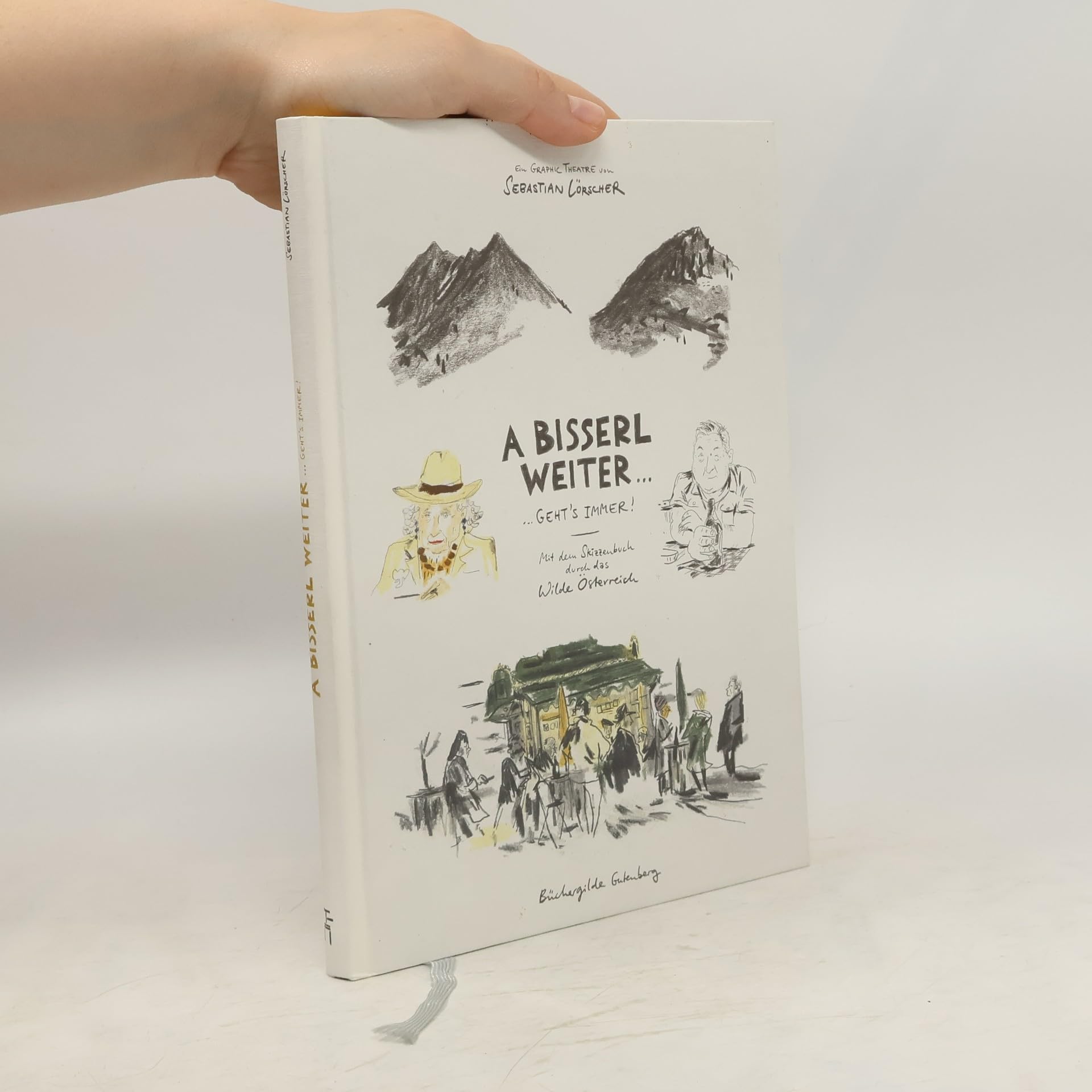 A bisserl weiter ... geht´s immer! Mit dem Skizzenbuch durch das wilde Österreich Books