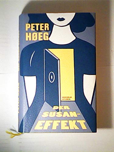 Frankfurt am Main ; Zürich ; Wien : Büchergilde Gutenberg, , Der Susan-Effekt : Roman / Peter Høeg ; aus dem Dänischen von Peter Urban-Halle Books