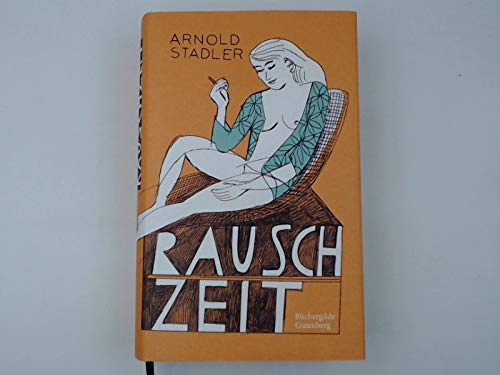 Rauschzeit : Roman / Arnold Stadler Books