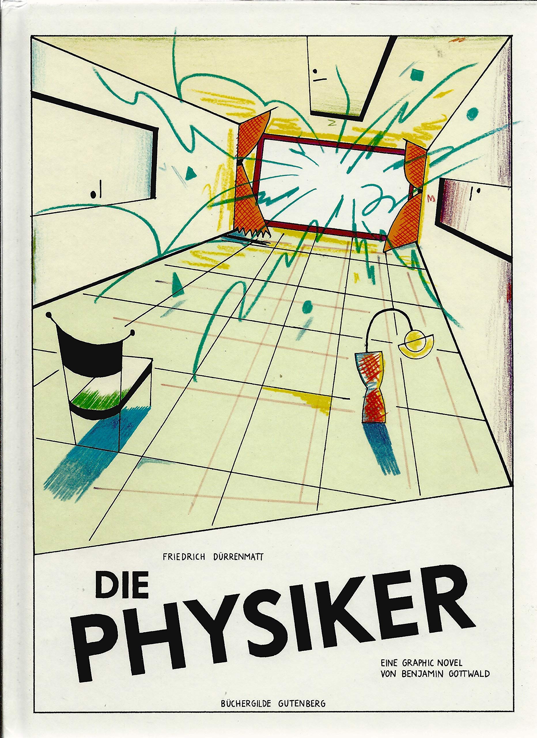 Die Physiker. Teil 1: Eine Graphic Novel / Teil 2: eine Komödie in zwei Akten Books