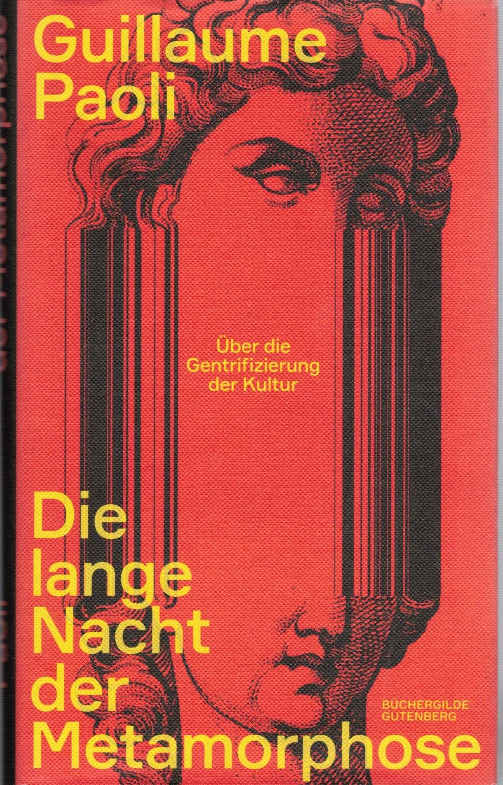 Die lange Nacht der Metamorphose. über die Gentrifizierung der Kultur, Books