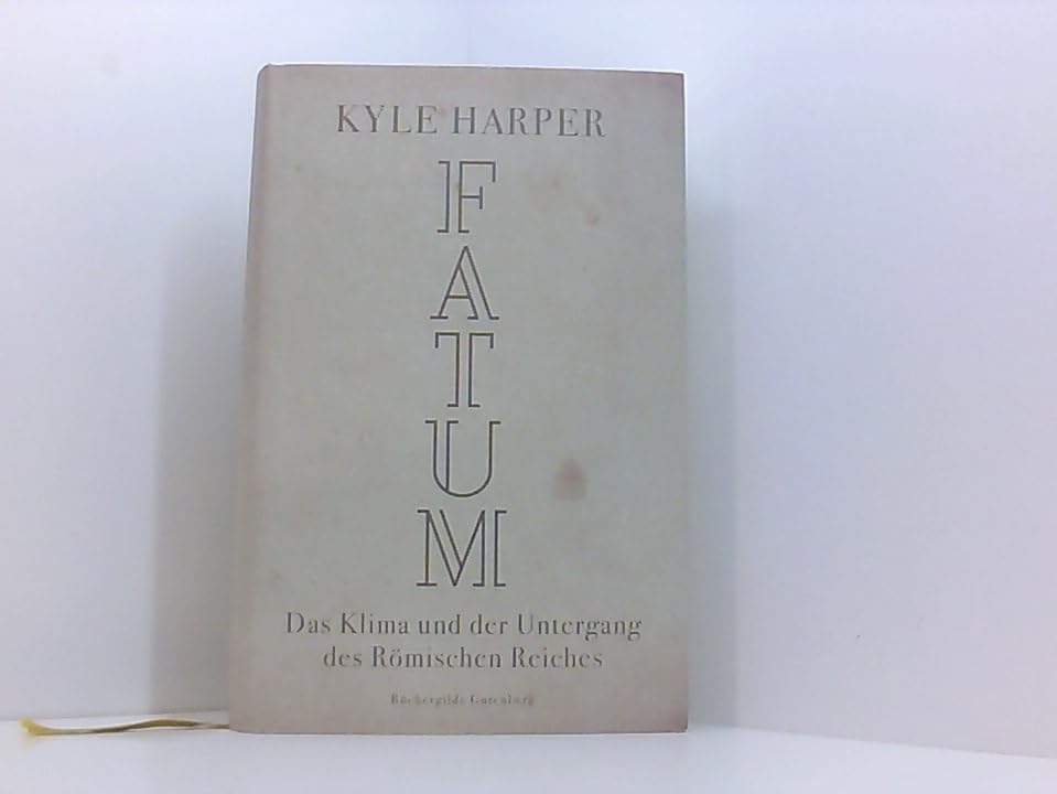 Fatum : das Klima und der Untergang des Römischen Reiches. Books