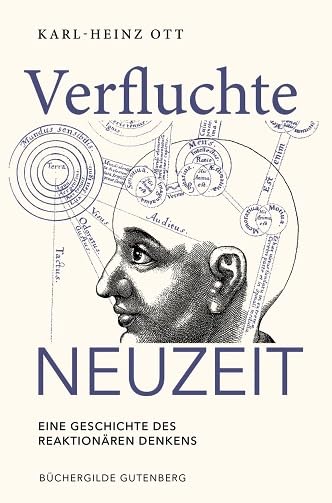 Verfluchte Neuzeit. Eine Geschichte des reaktionären Denkens. Books