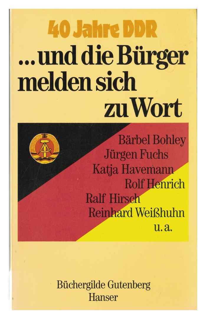 40 Jahre DDR ... und die Bürger melden sich zu Wort Books