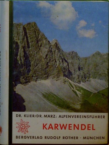 Karwendelgebirge : e. Führer für Täler, Hütten u. Berge. Books