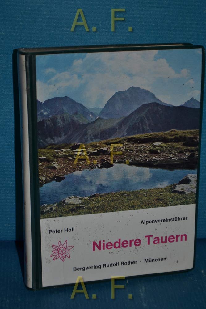 Niedere Tauern : e. Führer für Täler, Hütten u. Berge. Books