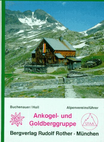 Ankogel- und Goldberggruppe: AV-Führer Travel