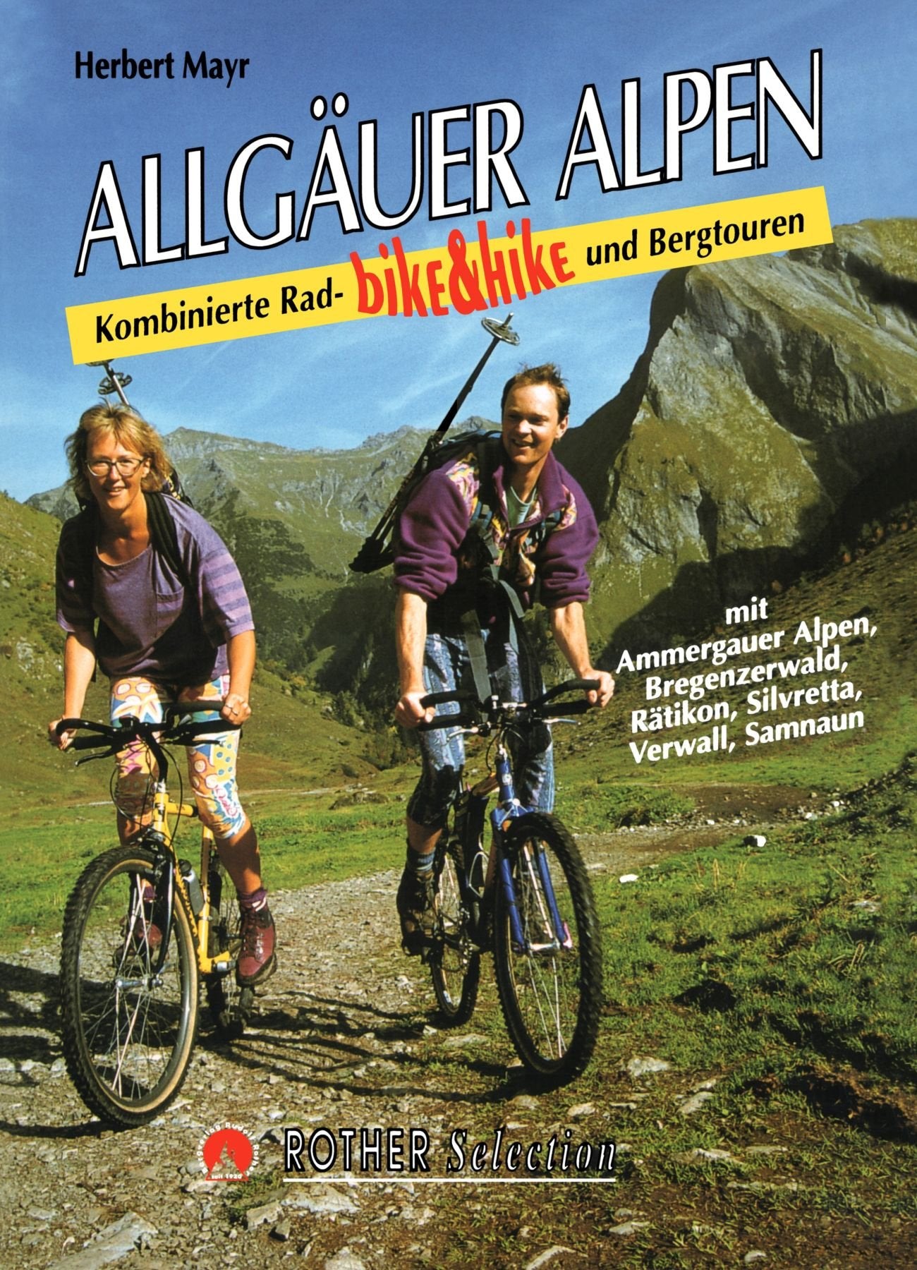 Allgäuer Alpen und Vorarlberg: Bike und Hike. Kombinierte Rad- und Bergtouren: bike & hike (Rother Selection) Leisure, Home & Garden