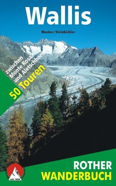 Walliser Wanderberge: 50 Touren zwischen Monte Rosa und Aletschhorn (Rother Wanderbuch) Leisure, Home & Garden