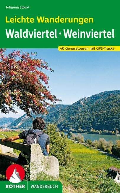 Leichte Wanderungen Wald- und Weinviertel: 40 Genusstouren mit GPS-Tracks (Rother Wanderbuch) Leisure, Home & Garden