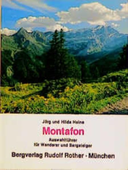Montafon: Auswahlführer für Wanderer und Bergsteiger Leisure, Home & Garden