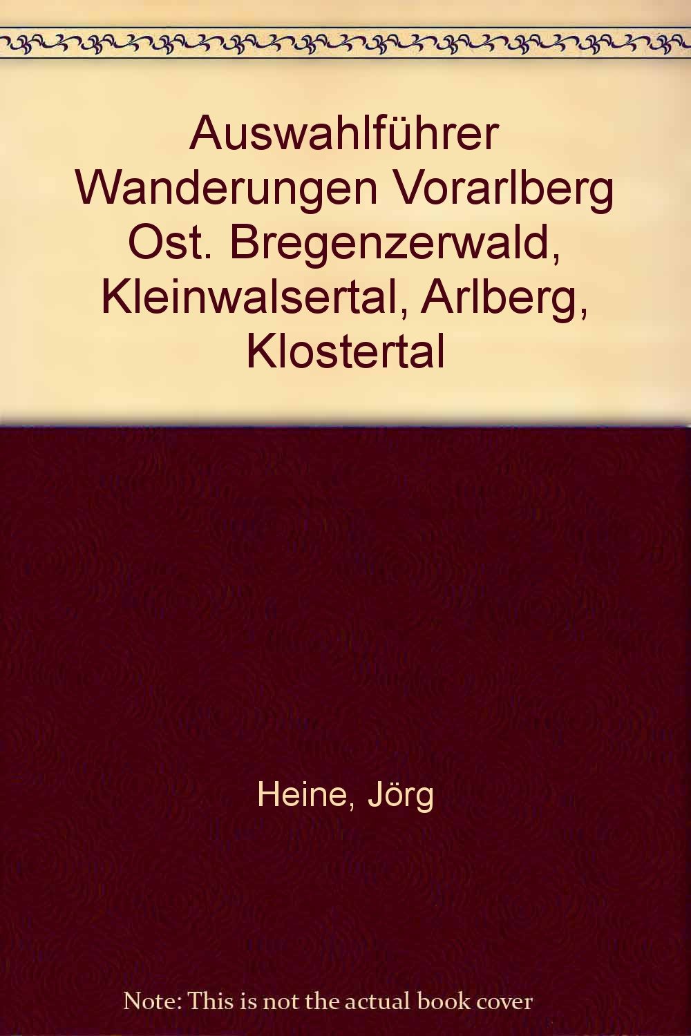 Vorarlberg Ost: Auswahlführer. Bregenzerwald /Kleinwalsertal /Arlberg /Kostertal Travel