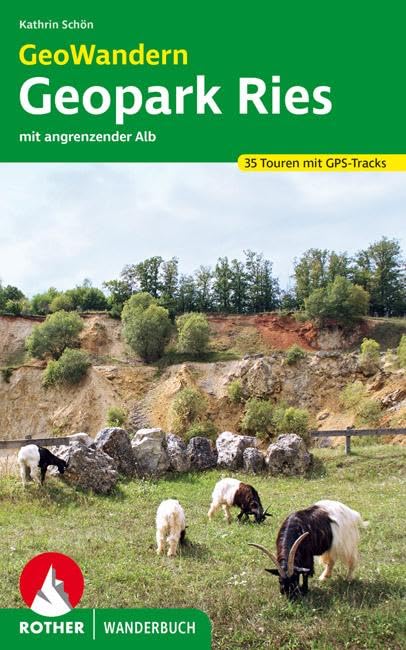GeoWandern Geopark Ries – mit angrenzender Alb: 35 Touren. Mit GPS-Tracks (Rother Wanderbuch) Leisure, Home & Garden