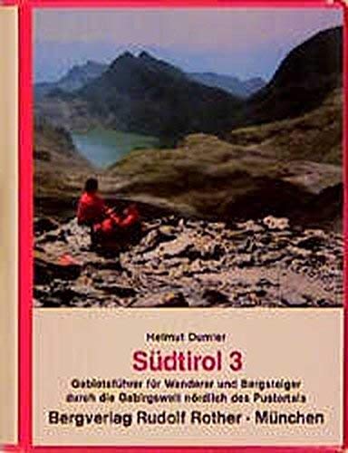 Südtirol / Südtirol: Gebietsführer für Wanderer und Bergsteiger durch die Gebirgswelt nördlich des Pustertals Leisure, Home & Garden