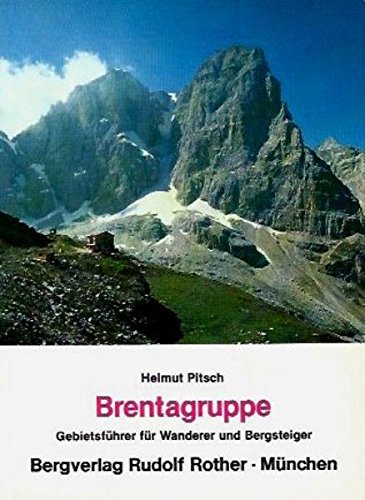 Brentagruppe: Gebietsführer für Wanderer und Bergsteiger Leisure, Home & Garden Books