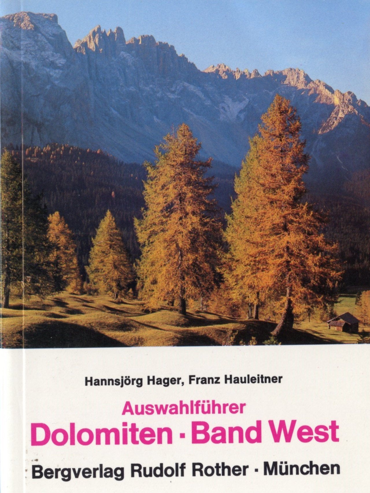 Auswahlführer Dolomiten - Band West Social Sciences
