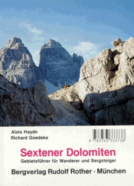 Sextener Dolomiten: Gebietsführer für Wanderer und Bergsteiger Travel