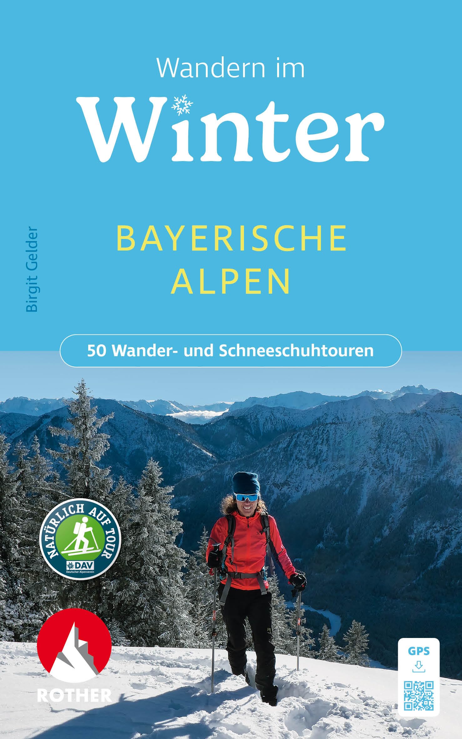 Wandern im Winter - Bayerische Alpen: 50 Wander- und Schneeschuhtouren mit GPS-Tracks (Rother Wanderbuch) Leisure, Home & Garden