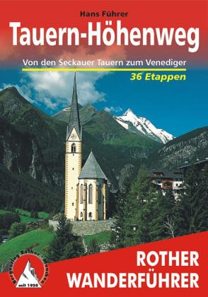 Tauern-Höhenweg - Von den Seckauer Tauern zum Venediger: Wanderführer Travel