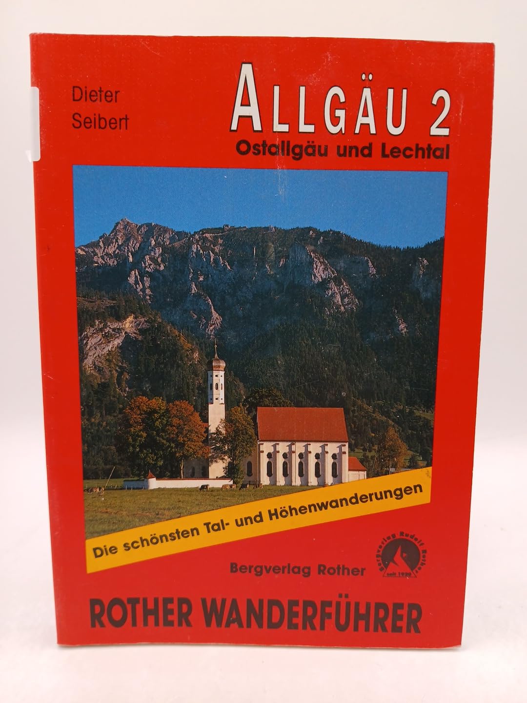 Bergwanderungen im Allgäu. Ostallgäu und Lechtal: Rother Wanderführer Travel